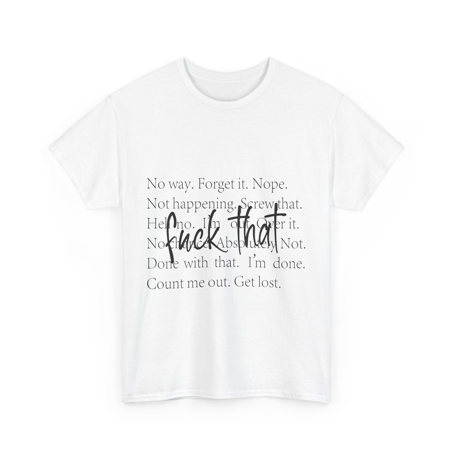 Fuck That T-Shirt - Funny Anti-Meeting WFH Tee