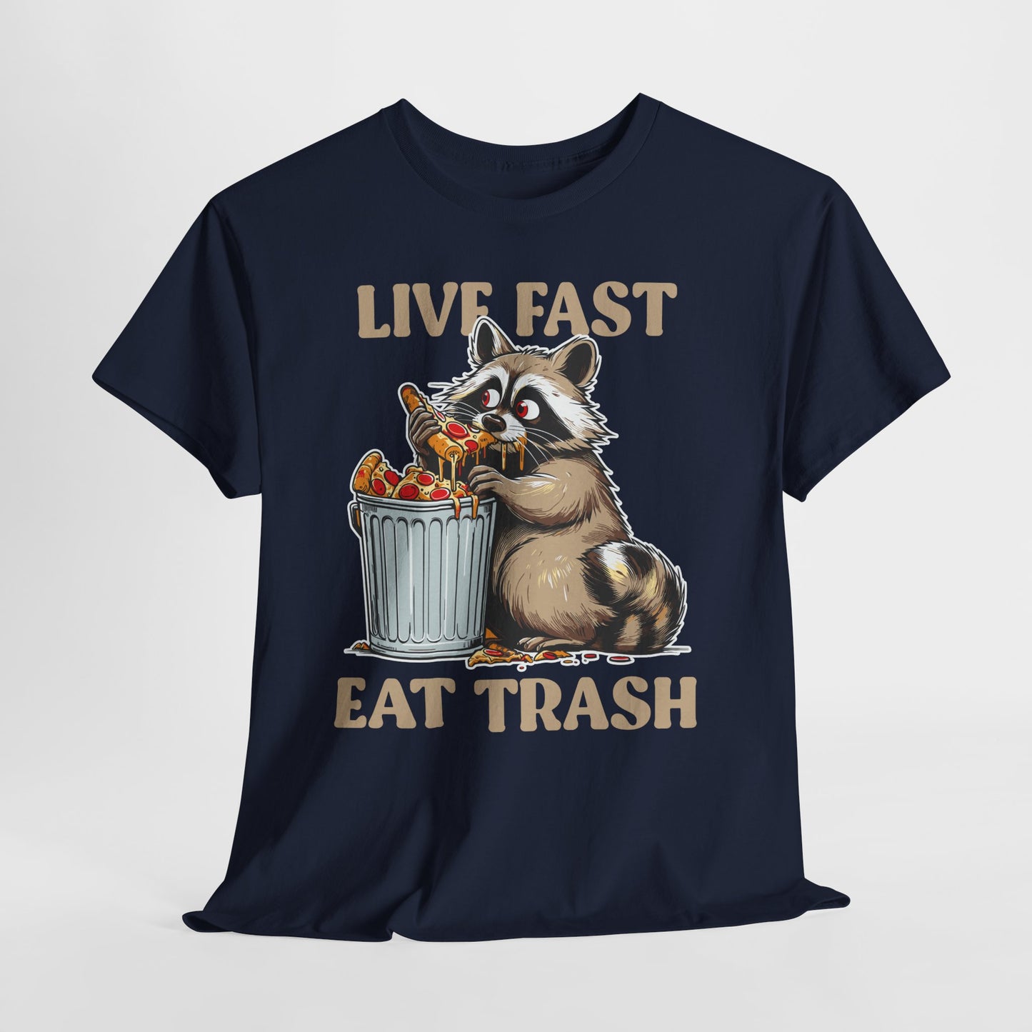 Live Fast Eat Trash Raccoon T-Shirt - Funny Pizza Meme Tee