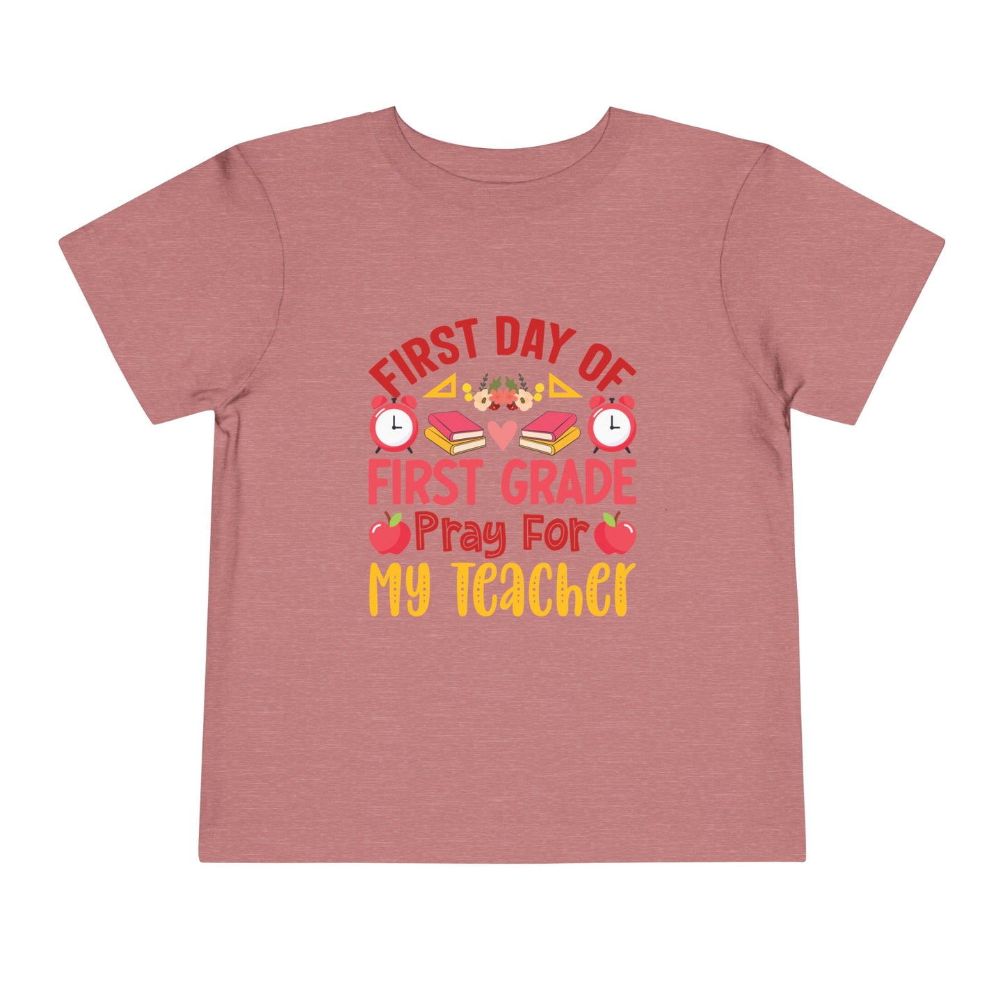 First Day of First Grade Shirt - Funny Toddler Back to School Tee, Pray for My Teacher T-Shirt, 1st Grade Humor Gift