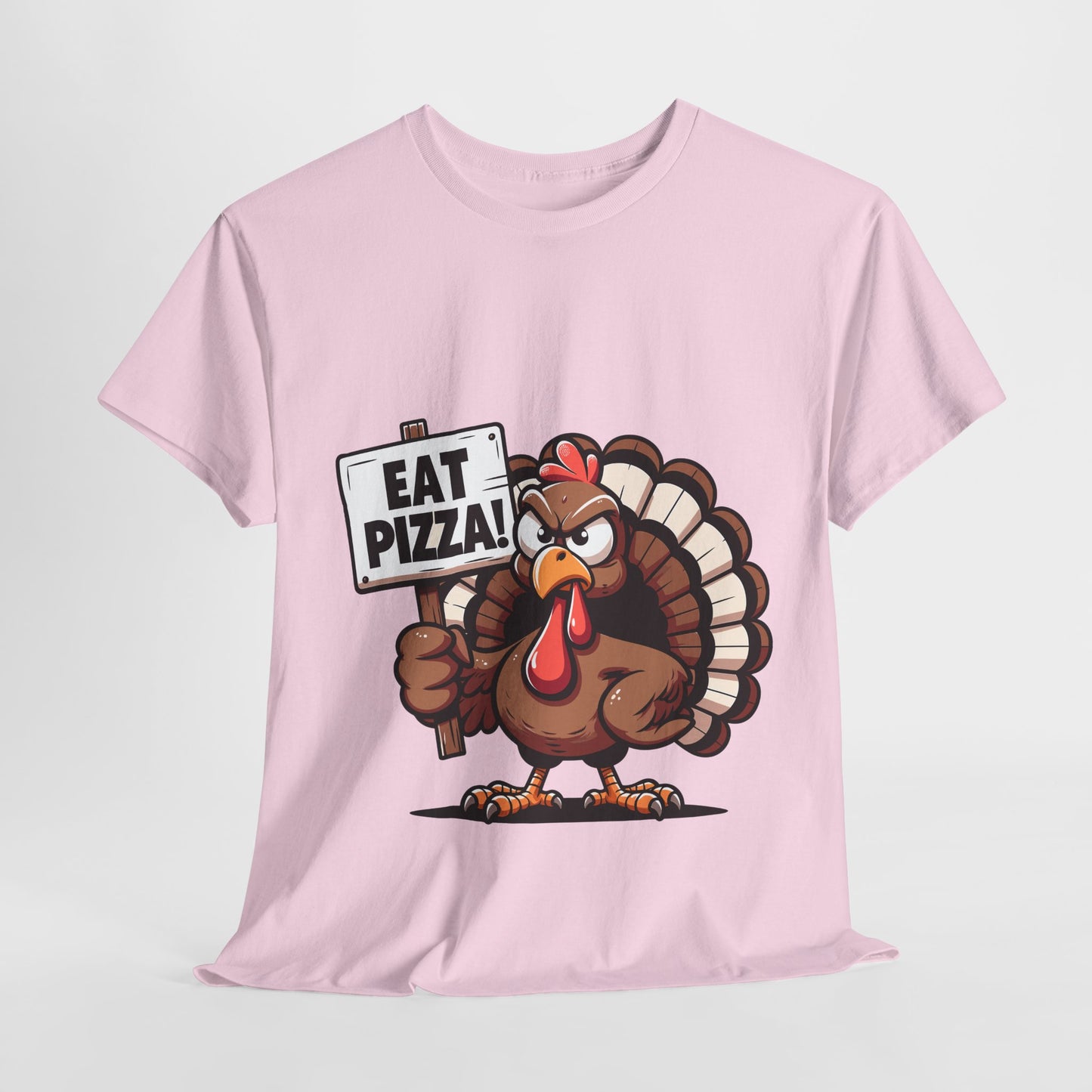 Eat Pizza Turkey T-Shirt - Funny Thanksgiving Anti-Turkey Pizza Lover Tee