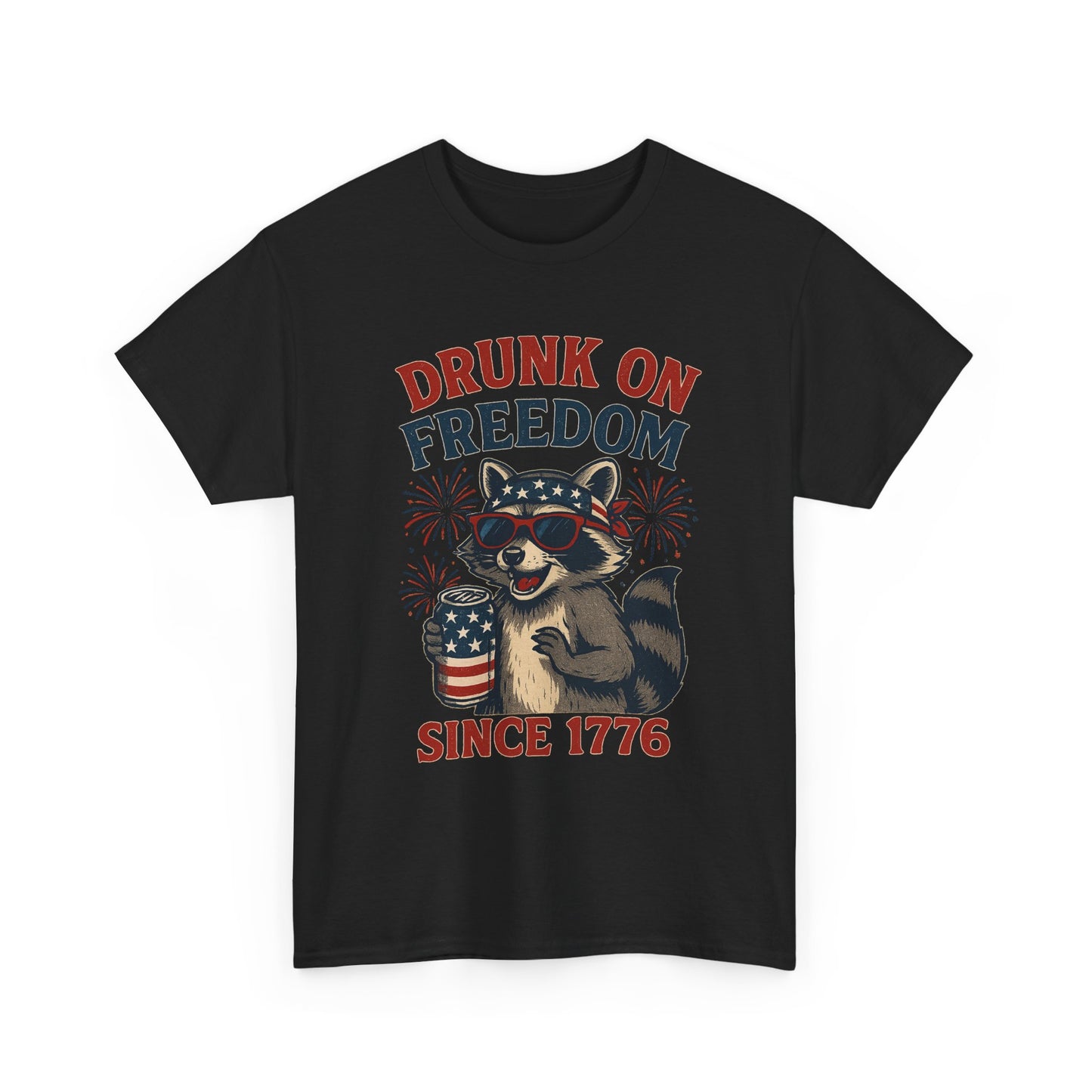 Drunk on Freedom Since 1776 T-Shirt - Funny Patriotic 4th of July Tee