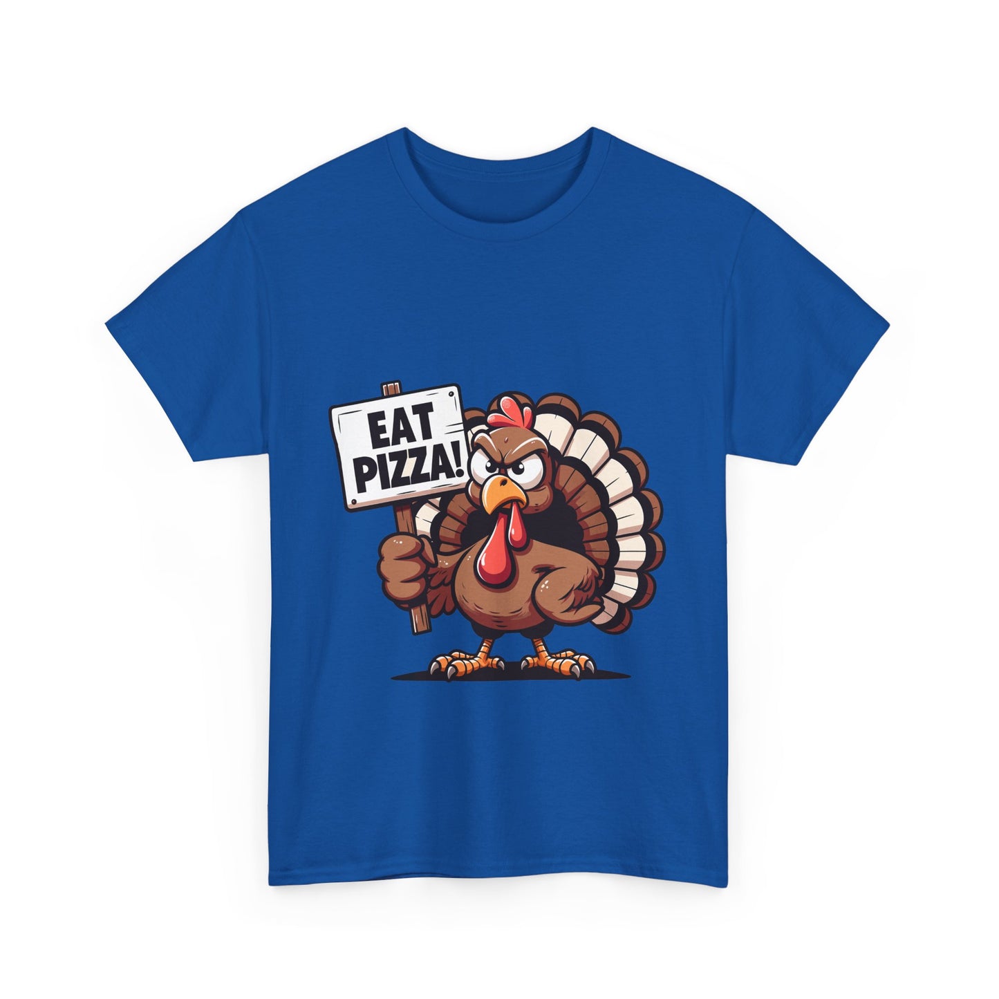 Eat Pizza Turkey T-Shirt - Funny Thanksgiving Anti-Turkey Pizza Lover Tee