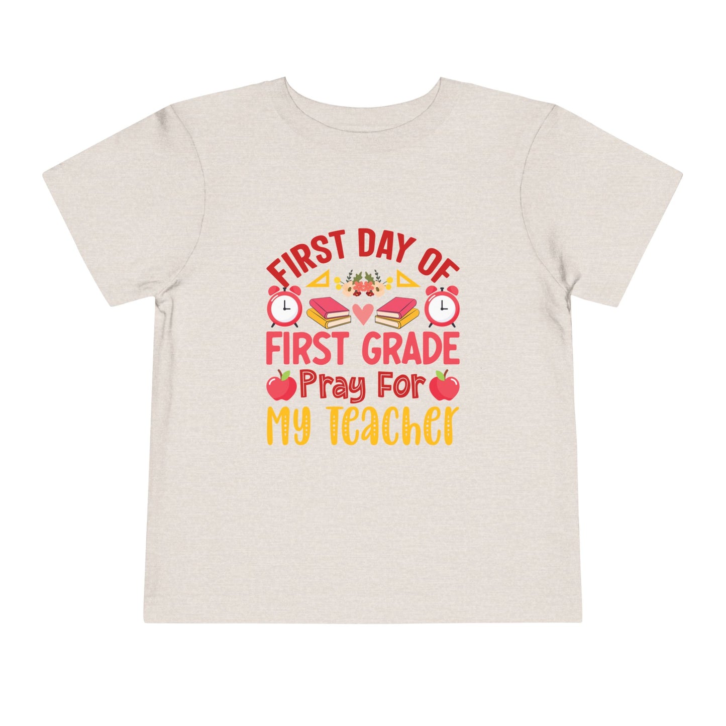 First Day of First Grade Shirt - Funny Toddler Back to School Tee, Pray for My Teacher T-Shirt, 1st Grade Humor Gift