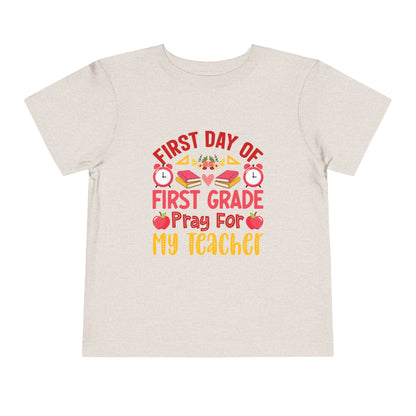 First Day of First Grade Shirt - Funny Toddler Back to School Tee, Pray for My Teacher T-Shirt, 1st Grade Humor Gift