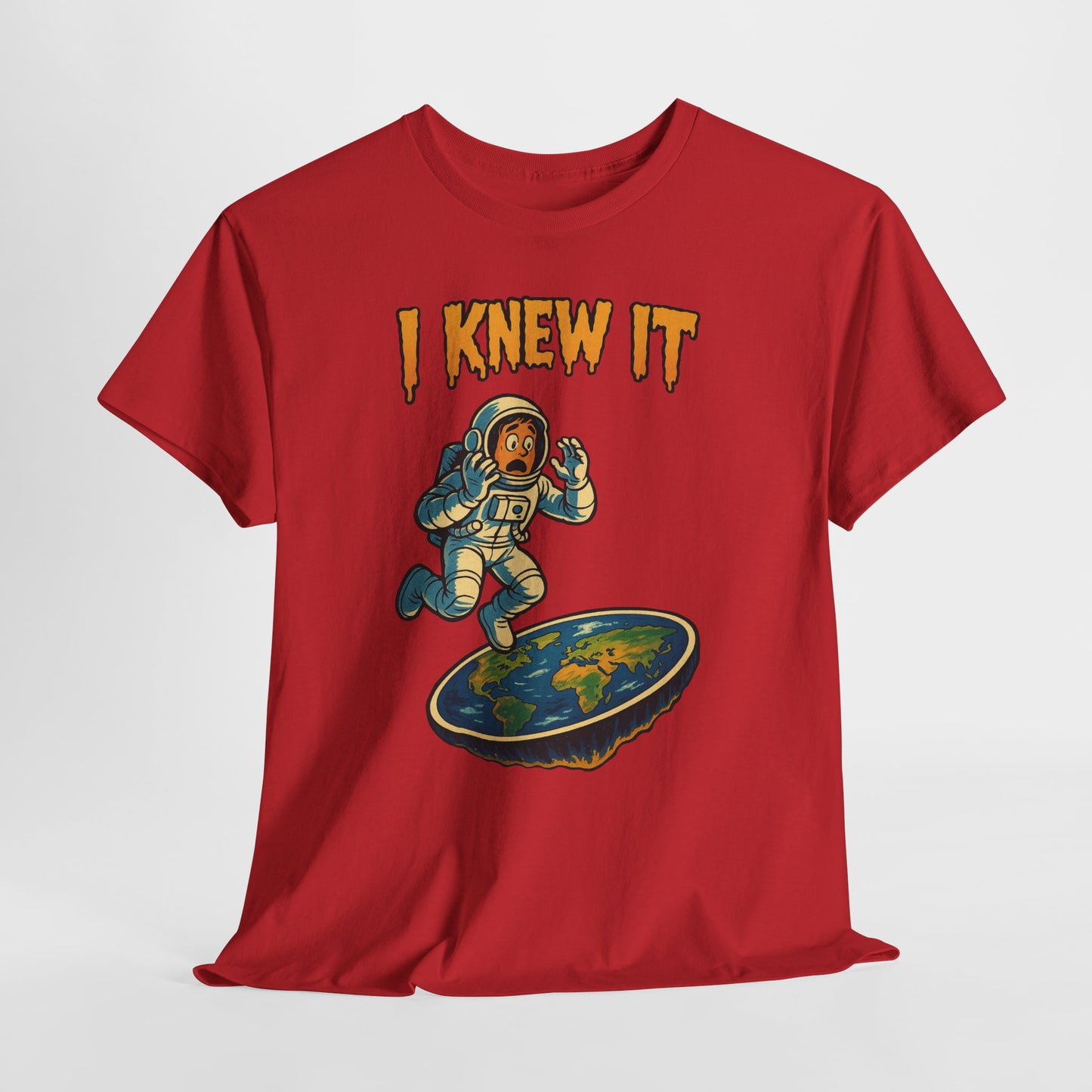 I Knew It Flat Earth Shirt - Funny Astronaut Meme Tee