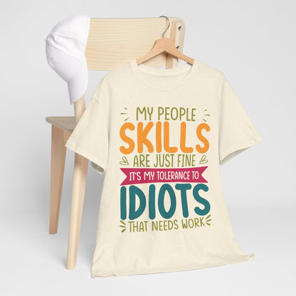 My People Skills Are Fine T-Shirt - Office Sarcasm Tee