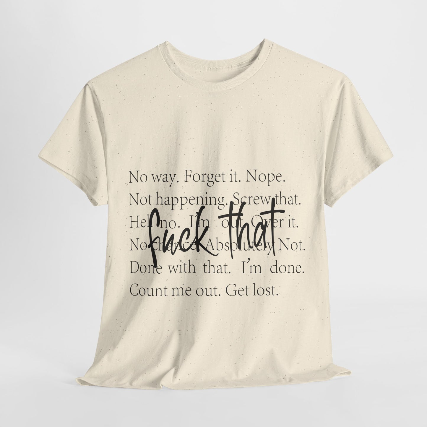 Fuck That T-Shirt - Funny Anti-Meeting WFH Tee