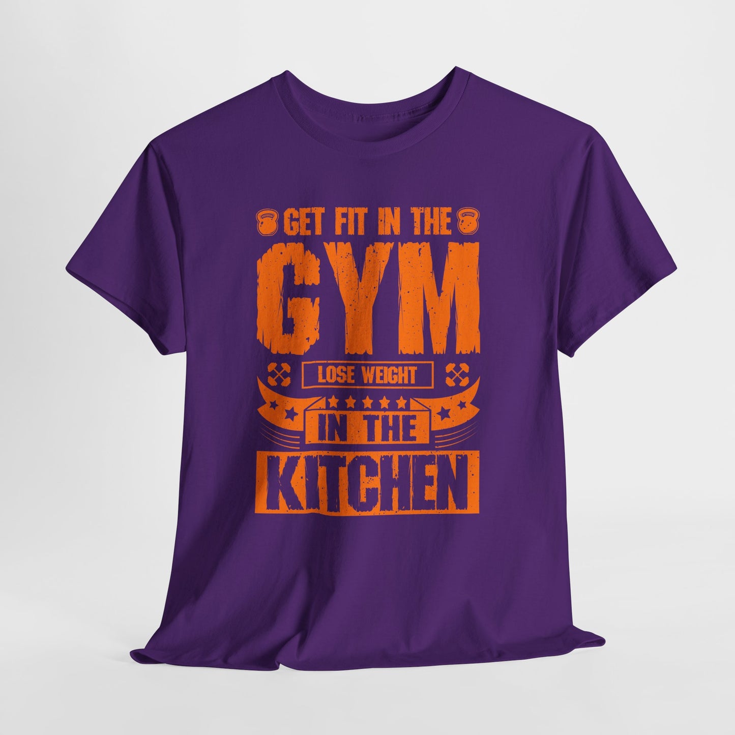 Get Fit in the Gym Lose Weight in the Kitchen Shirt – Fitness Nutrition Tee