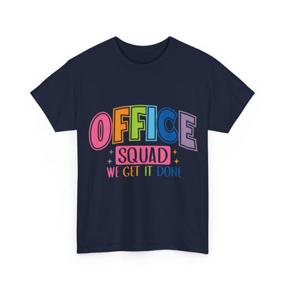 Office Squad Shirt - Colorful Team Admin Tee for Secretaries & School Staff, Funny Office Teamwork Shirt, We Get It Done Gift