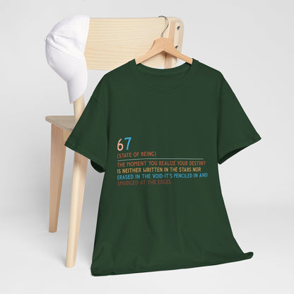 67 State of Being Shirt - Aesthetic Definition Tee