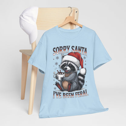 Sorry Santa I've Been Feral Shirt - Funny Raccoon Christmas Tee