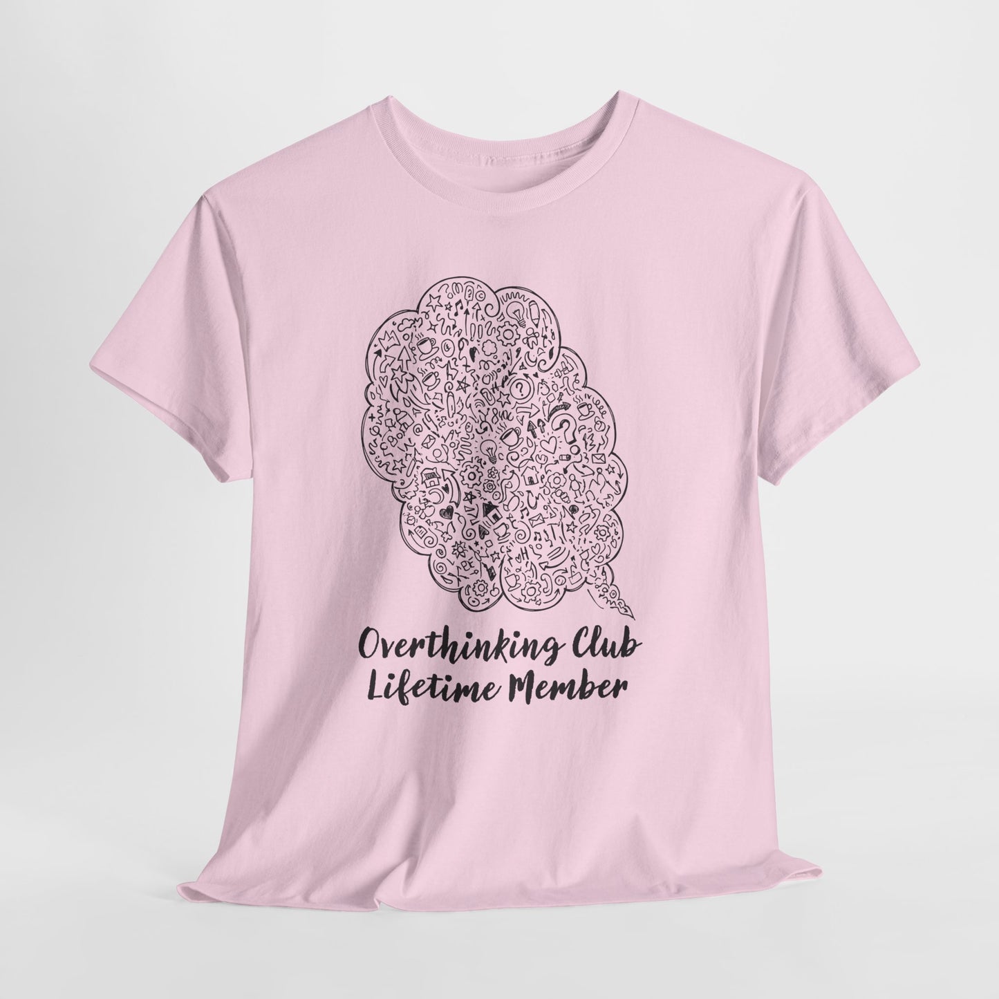 Overthinking Club Shirt – Lifetime Member Funny Mental Health Tee