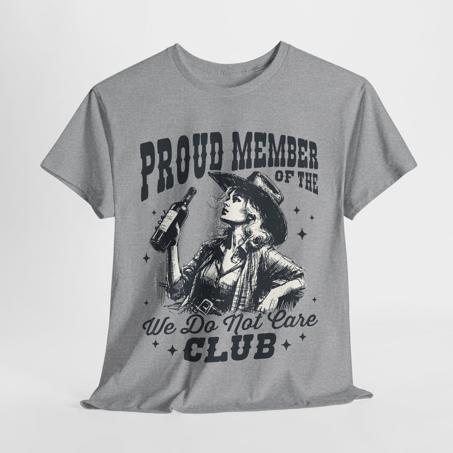 We Do Not Care Club T-Shirt - Western Cowgirl Whiskey