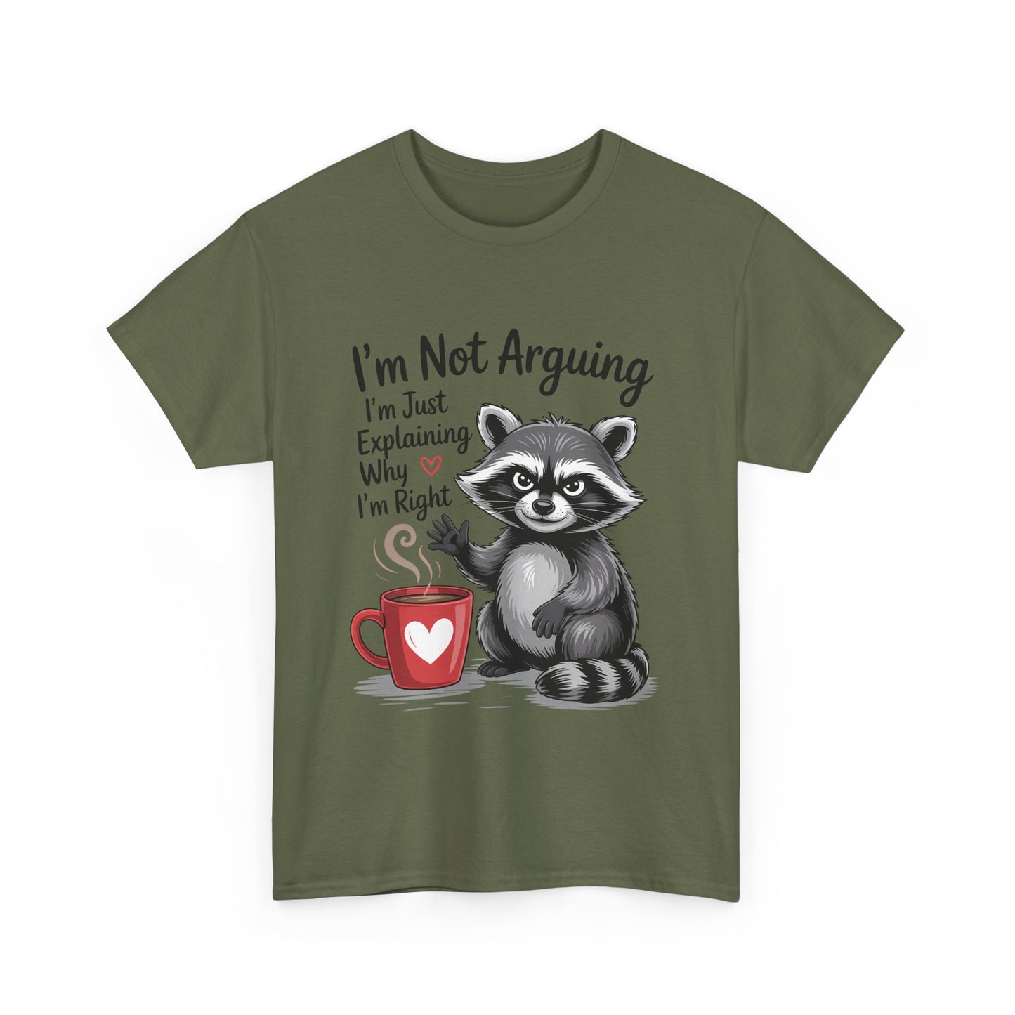 I'm Not Arguing Raccoon Coffee T-Shirt - Funny Caffeine Tee