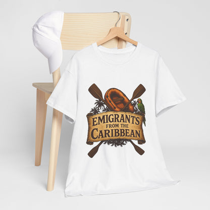 Emigrants from the Caribbean - Funny Pirate-Style Tropical Escape T-Shirt