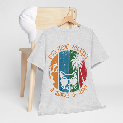 I’m Not Single I Have a Cat Shirt - Retro Funny Cat Tee