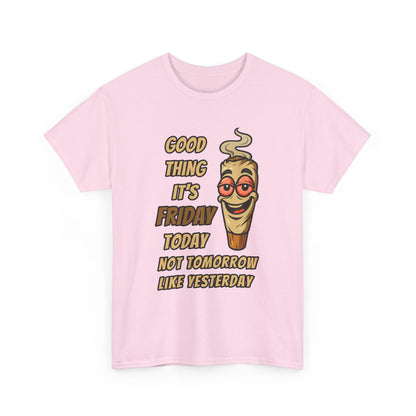 Good Thing It's Friday T-Shirt - Funny Chill Cartoon Tee