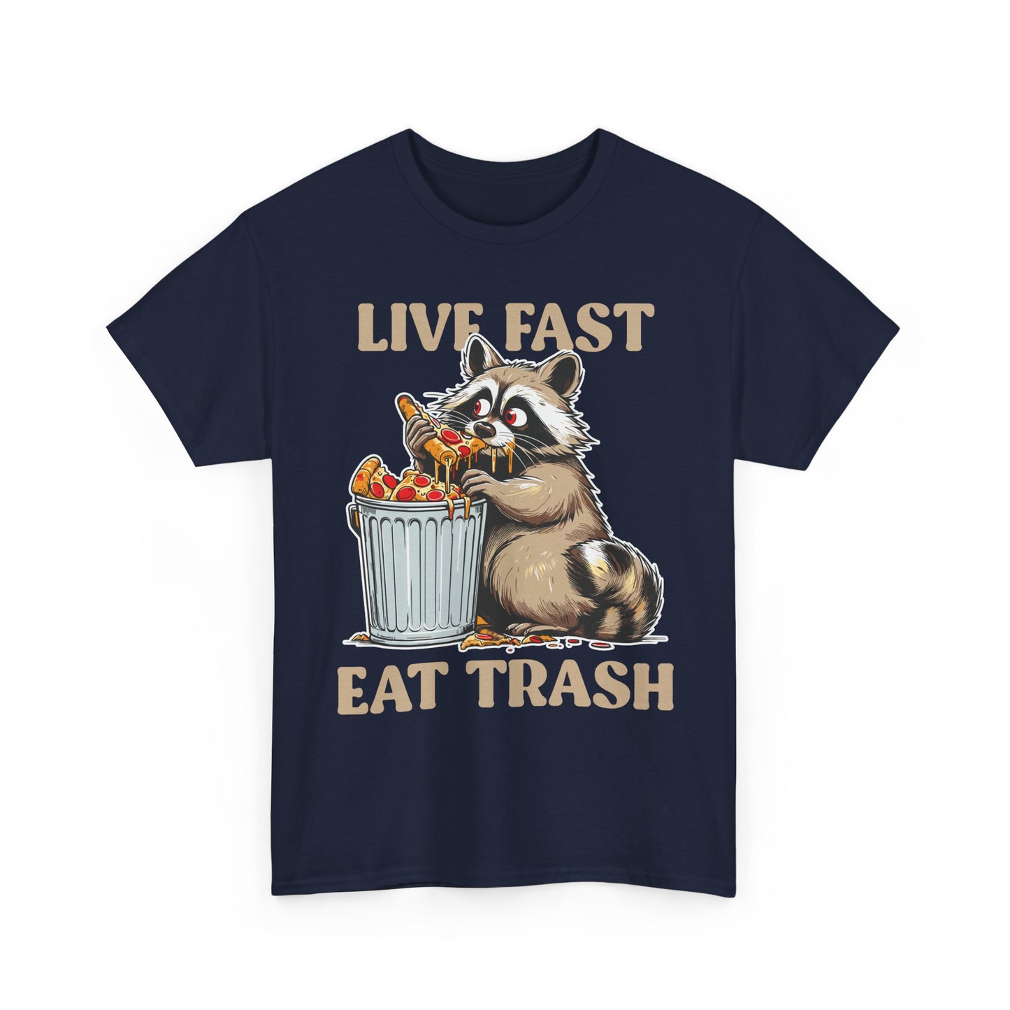 Live Fast Eat Trash Raccoon T-Shirt - Funny Pizza Meme Tee