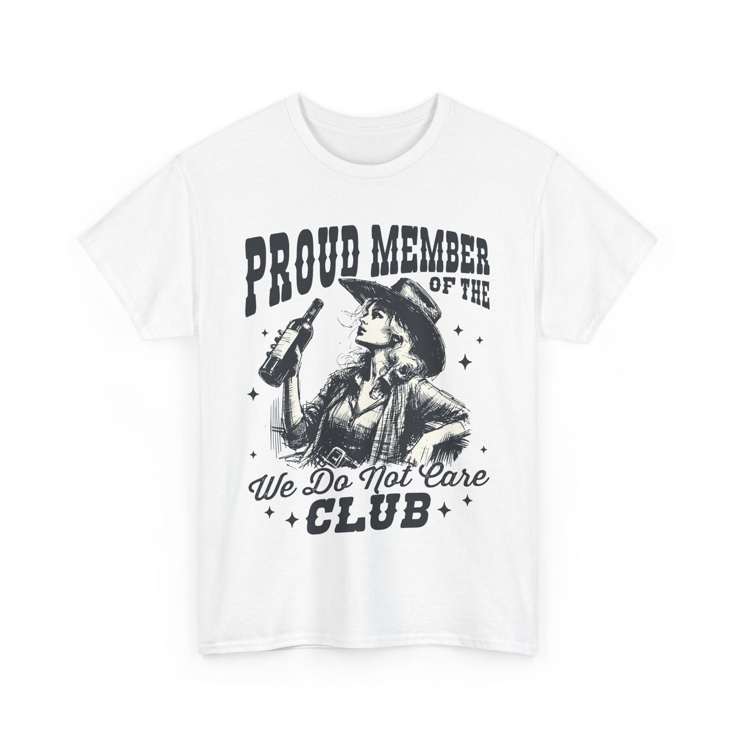 We Do Not Care Club T-Shirt - Western Cowgirl Whiskey