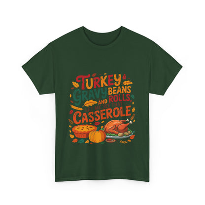 Thanksgiving Casserole T-Shirt - Funny Turkey Gravy Beans & Rolls Foodie Tee