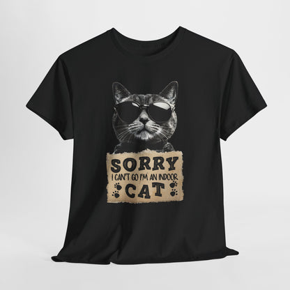 Indoor Cat T-Shirt - Sorry I Can't Go Meme Tee