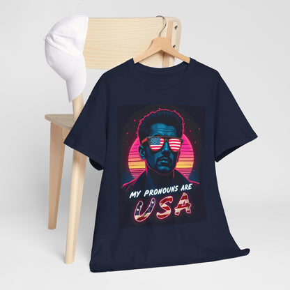 My Pronouns Are USA T-Shirt - Bold Patriotic Funny Conservative Tee