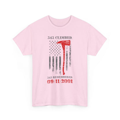 343 Climbed 343 Remembered T-Shirt - Firefighter 9/11 Memorial Tee