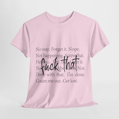 Fuck That T-Shirt - Funny Anti-Meeting WFH Tee