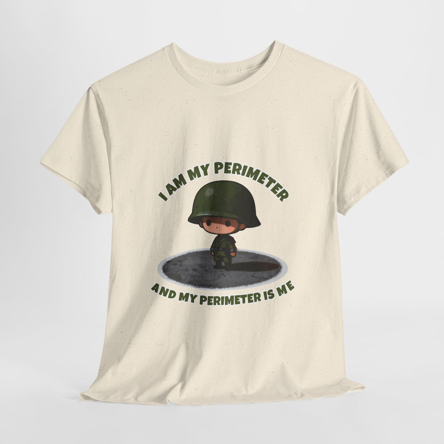 I Am My Perimeter Shirt – Funny Tactical Military Humor Tee