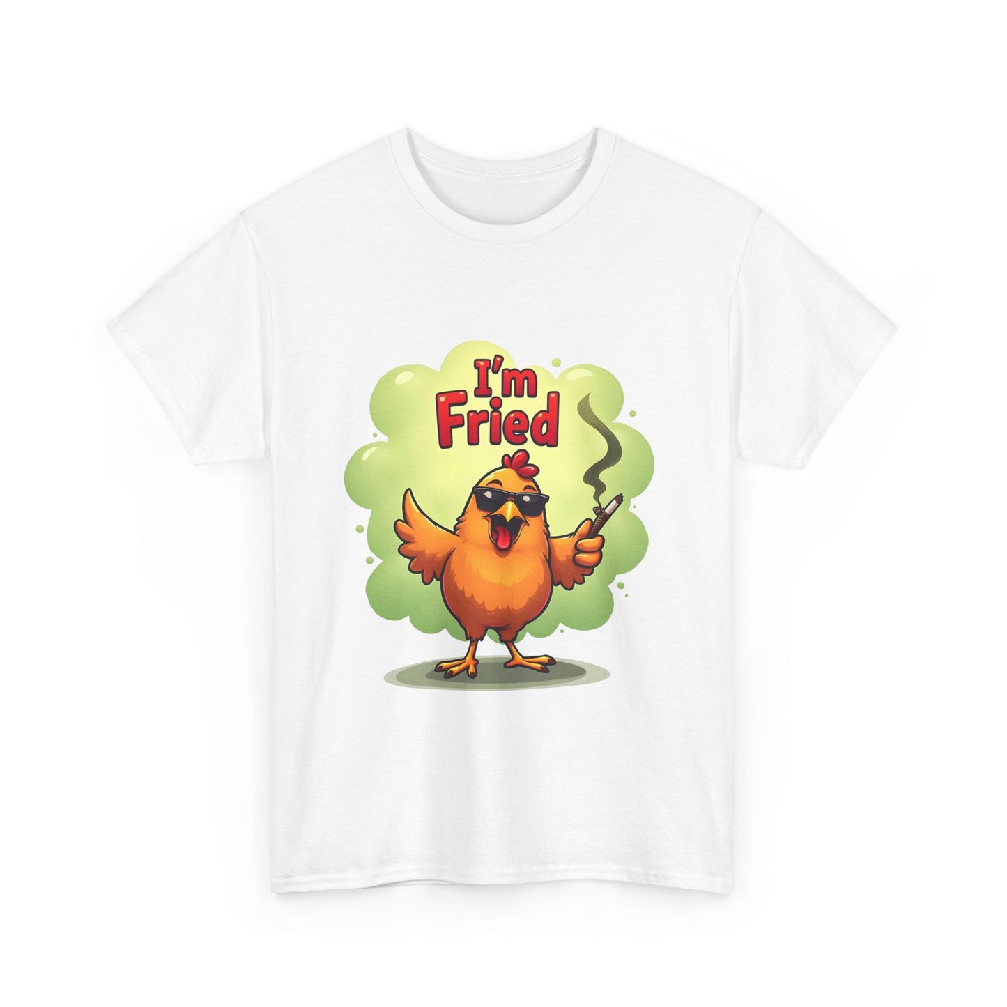 I'm Fried Chicken T-Shirt - Funny 420 Stoner Tee