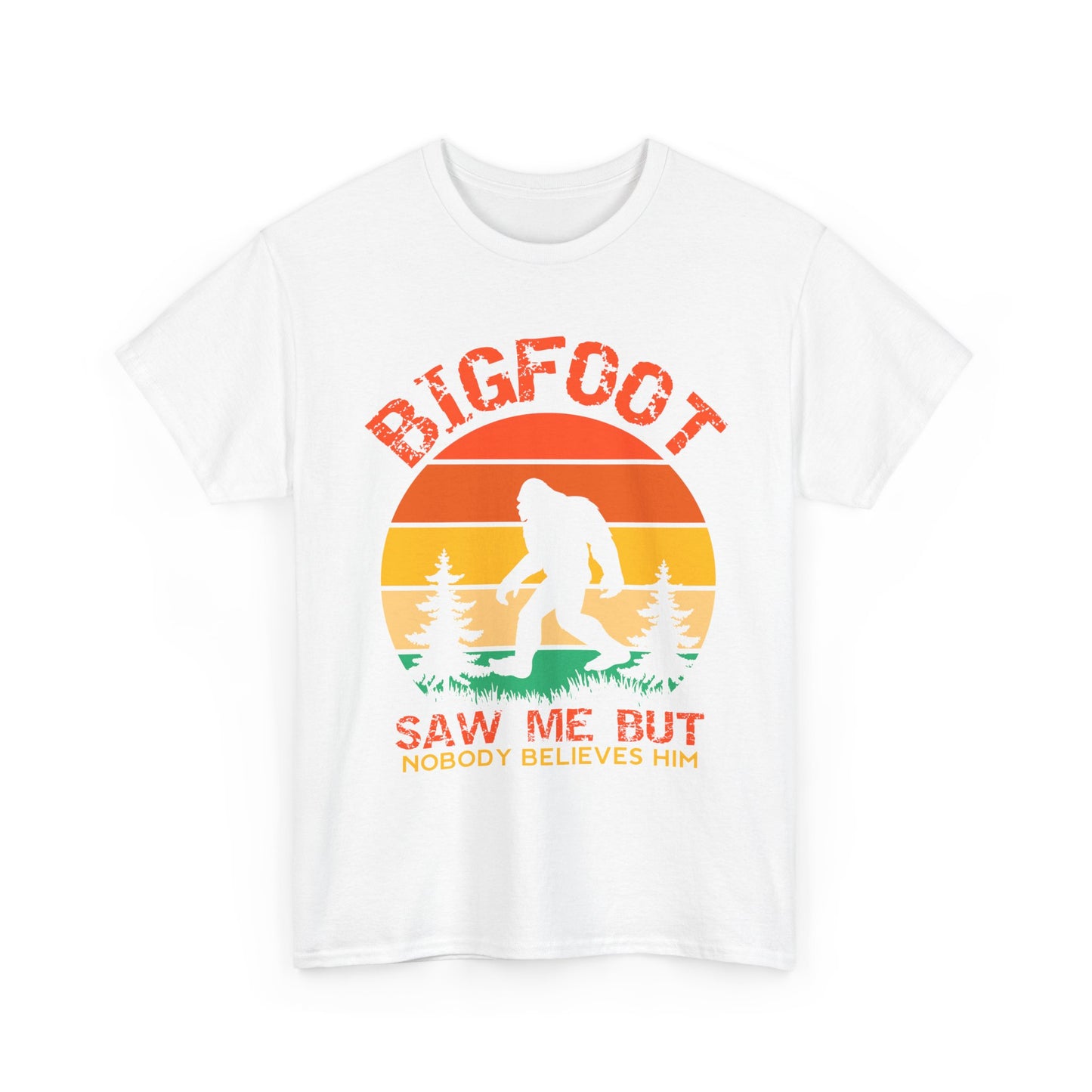 Bigfoot Saw Me But Nobody Believes Him T-Shirt - Retro Camping Cryptid Tee