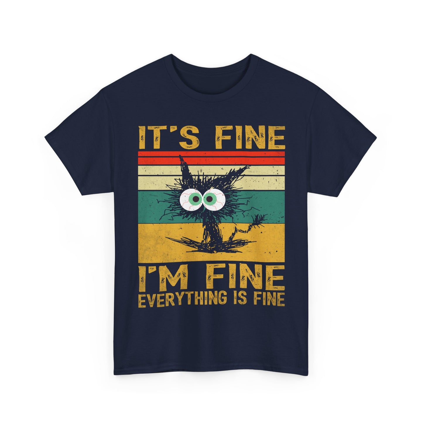 It’s Fine I’m Fine Shirt - Funny Stressed Cat Retro Tee