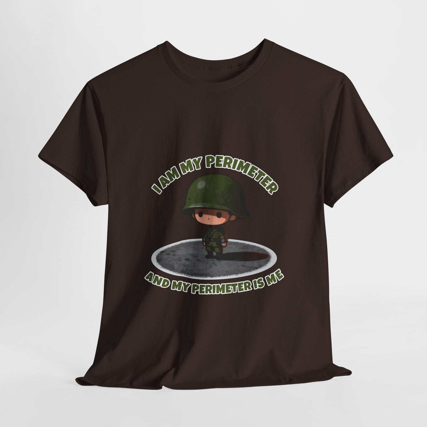 I Am My Perimeter Shirt – Funny Tactical Military Humor Tee