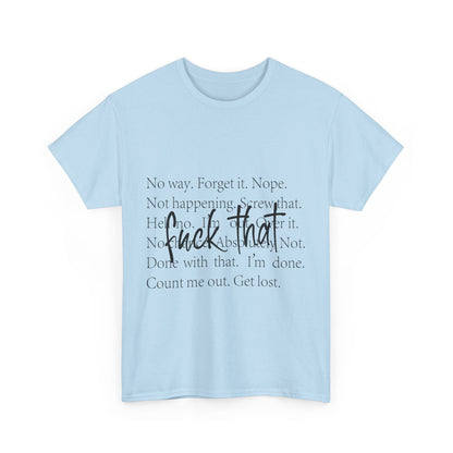 Fuck That T-Shirt - Funny Anti-Meeting WFH Tee