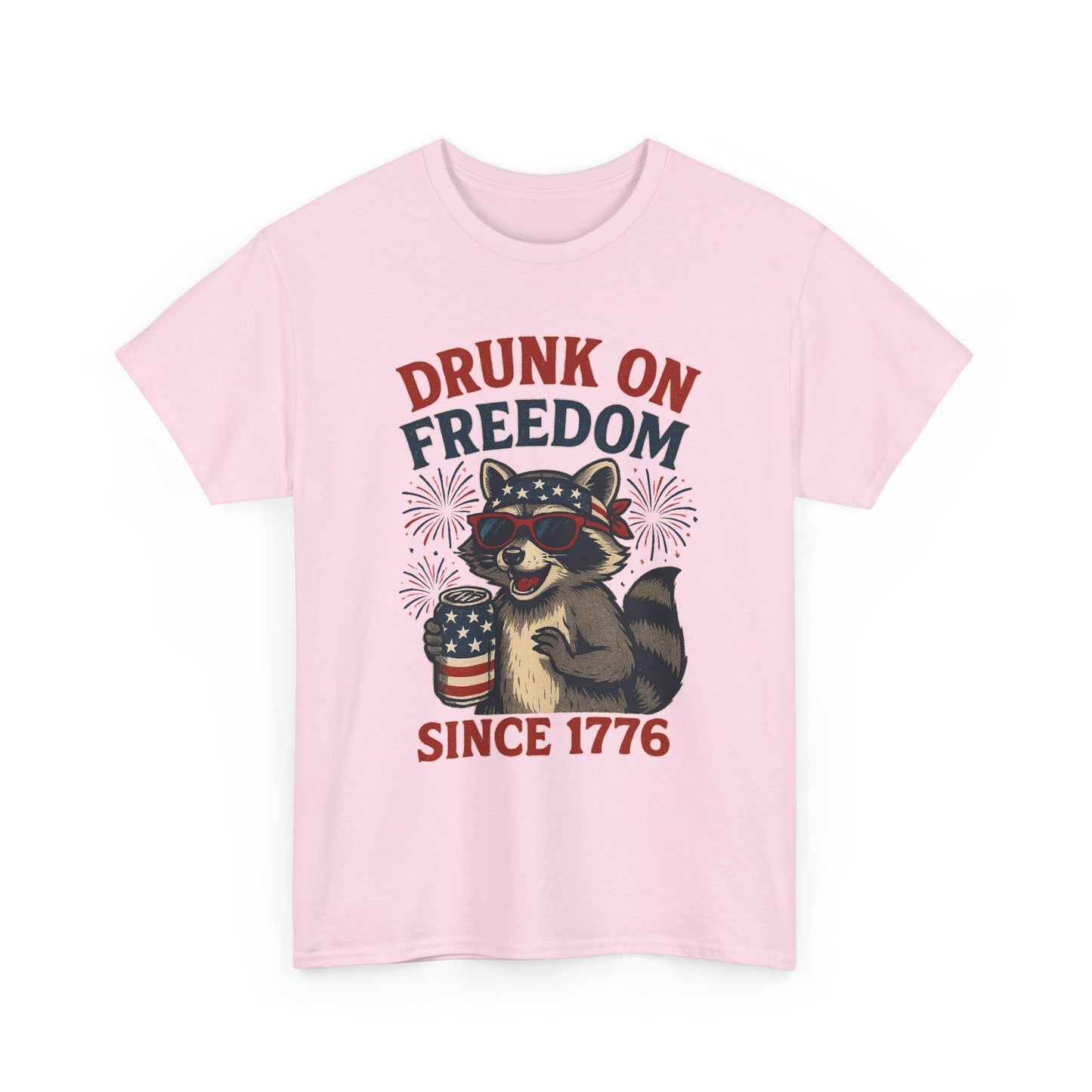 Drunk on Freedom Since 1776 T-Shirt - Funny Patriotic 4th of July Tee