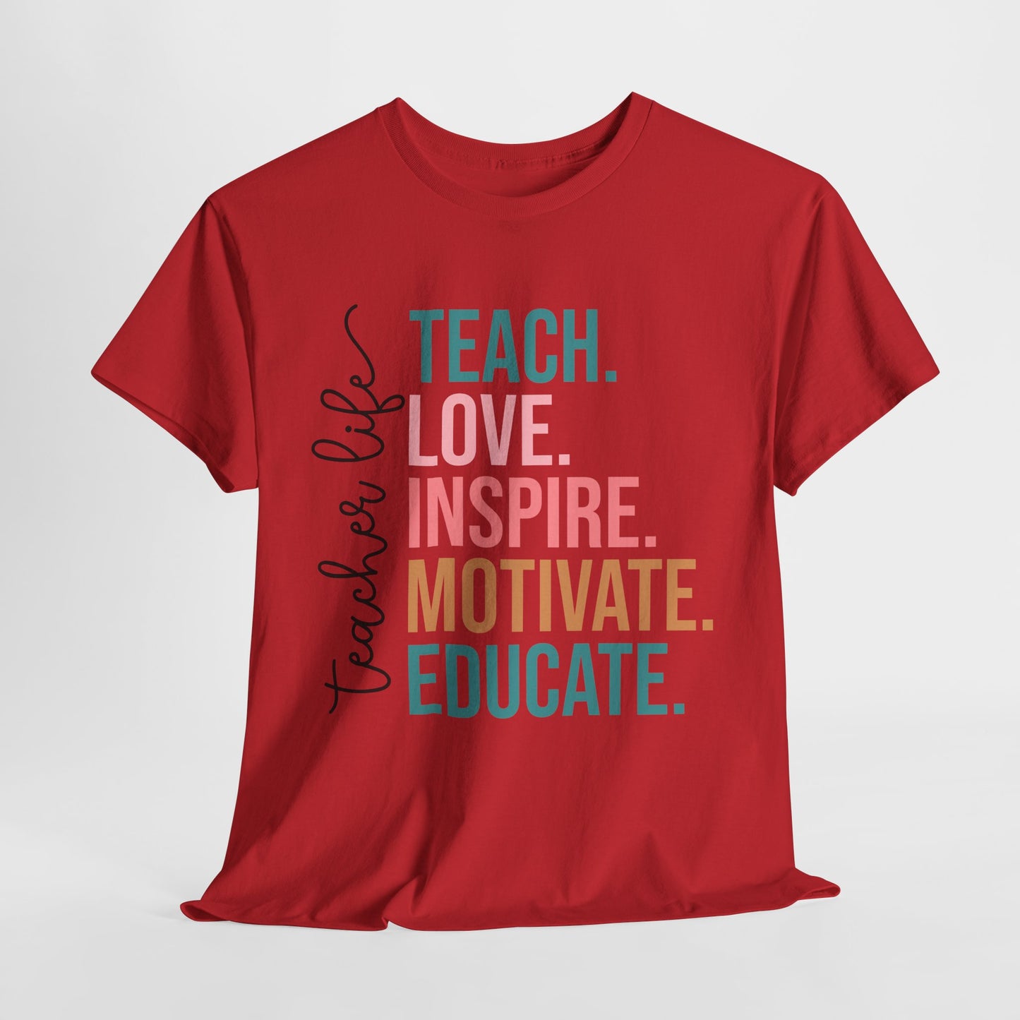 Teach Love Inspire Motivate Educate Shirt - Minimalist Teacher Life Tee, Positive Education Shirt Gift for Educators & Coaches
