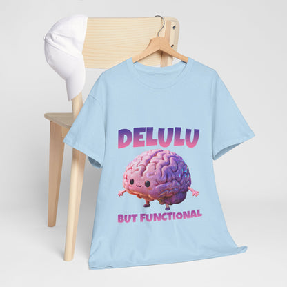 Delulu But Functional Shirt – Funny Kawaii Mental Health Humor Tee