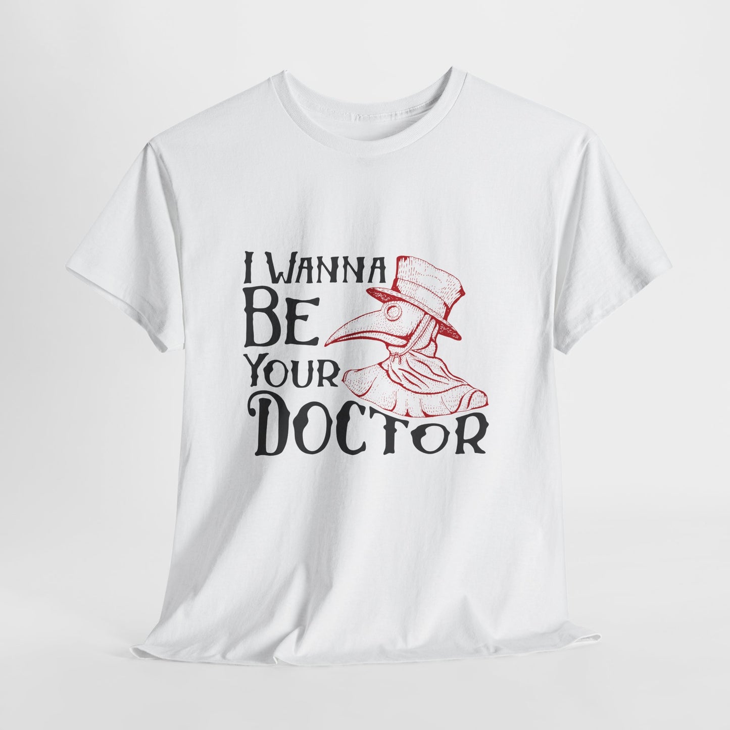 Plague Doctor Shirt - I Wanna Be Your Doctor Vintage Tee
