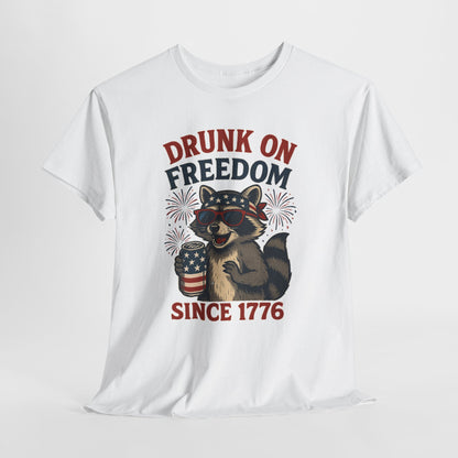 Drunk on Freedom Since 1776 T-Shirt - Funny Patriotic 4th of July Tee