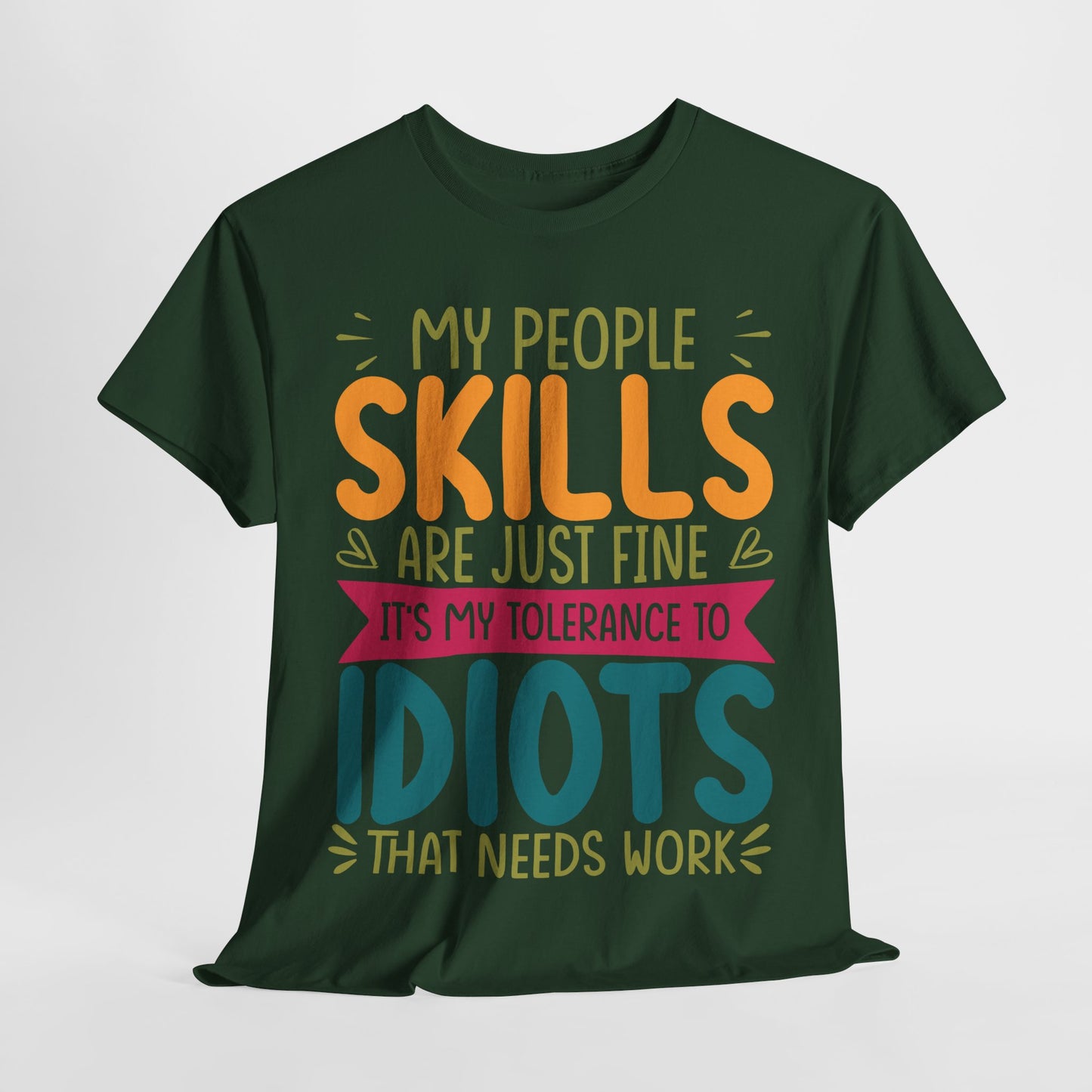 My People Skills Are Fine T-Shirt - Office Sarcasm Tee
