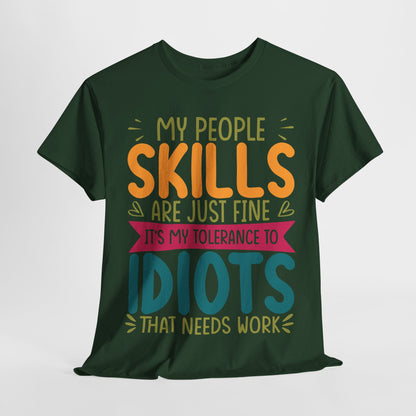 My People Skills Are Fine T-Shirt - Office Sarcasm Tee