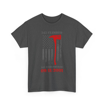 343 Climbed 343 Remembered T-Shirt - Firefighter 9/11 Memorial Tee