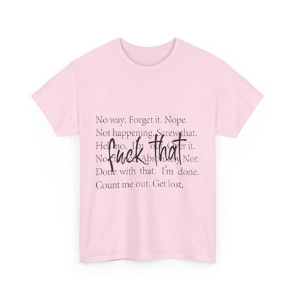 Fuck That T-Shirt - Funny Anti-Meeting WFH Tee
