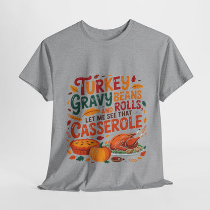 Thanksgiving Casserole T-Shirt - Funny Turkey Gravy Beans & Rolls Foodie Tee