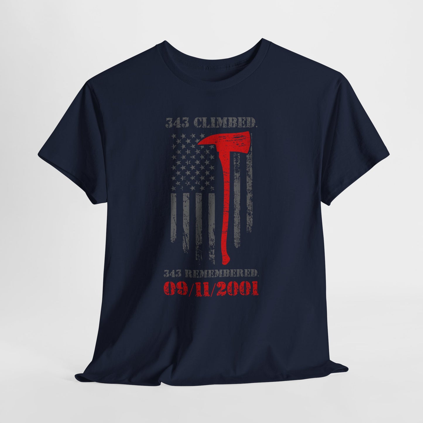 343 Climbed 343 Remembered T-Shirt - Firefighter 9/11 Memorial Tee