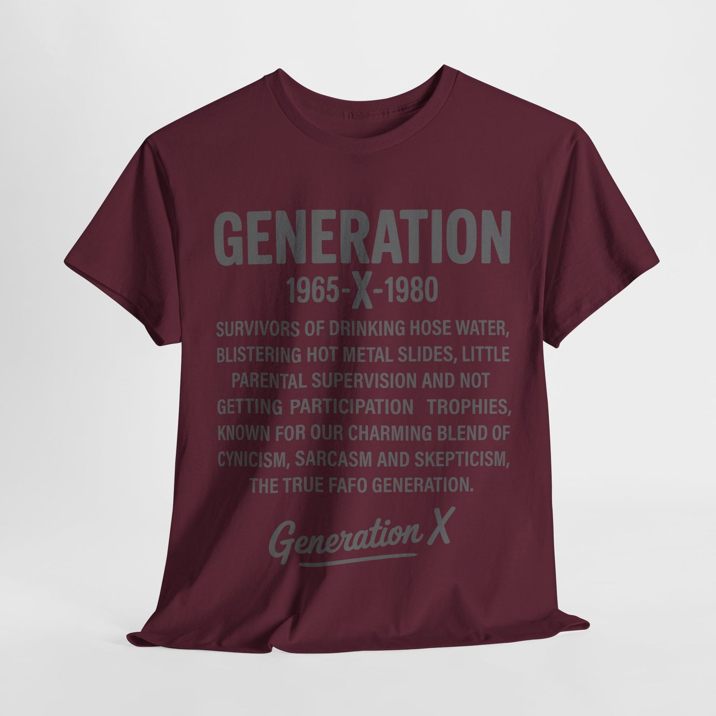 Generation X T-Shirt - 1965-1980 Hose Water Survivor