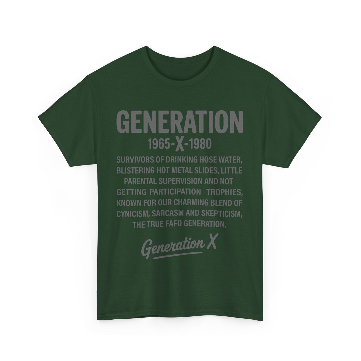 Generation X T-Shirt - 1965-1980 Hose Water Survivor