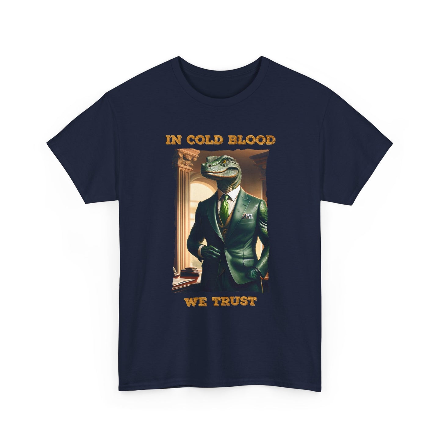 In Cold Blood We Trust Shirt - Reptilian Meme Political Satire Tee