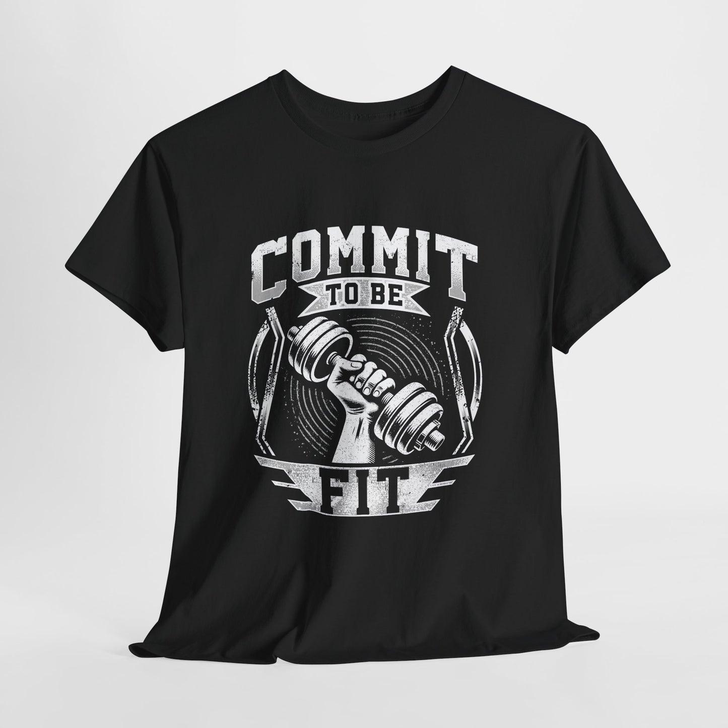 Commit to Be Fit Shirt - Motivational Gym Tee