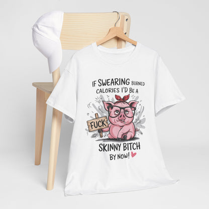 If Swearing Burned Calories Shirt – Funny Pig Graphic Tee